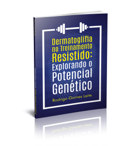 DERMATOGLIFIA NO TREINAMENTO RESISTIDO: EXPLORANDO O POTENCIAL GENÉTICO