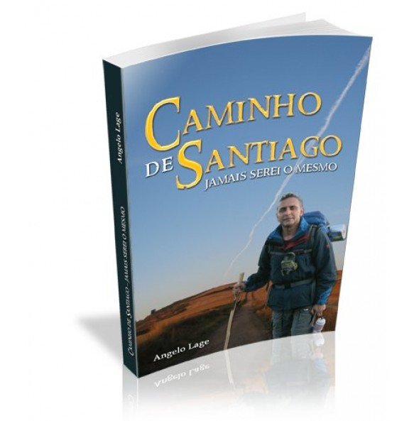 CAMINHO DE SANTIAGO Jamais serei o mesmo