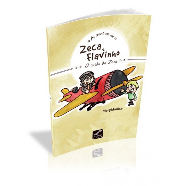 AS AVENTURAS DE ZECA E FLAVINHO O avião de Zeca 