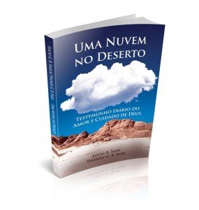 UMA NUVEM NO DESERTO Testemunho Diário do Amor e Cuidado de Deus