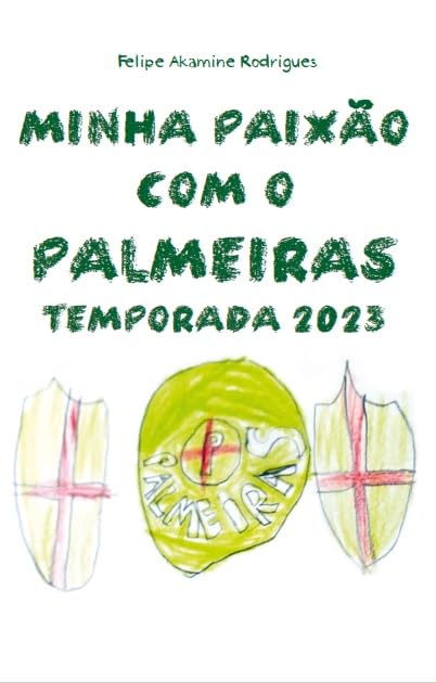 Minha Paixão com o Palmeiras - Temporada 2023