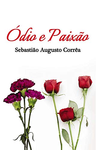 Ódio e paixão