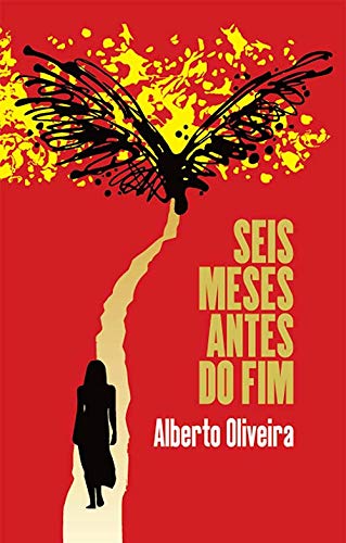 Seis Meses Antes do Fim
