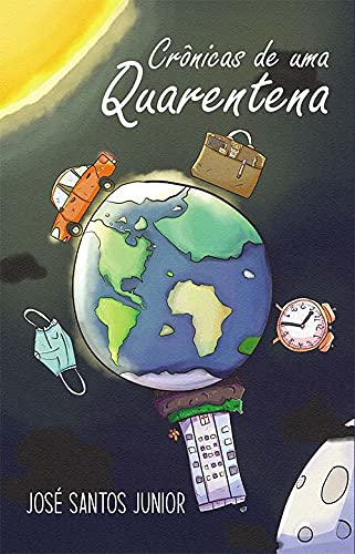 Crônicas de uma quarentena
