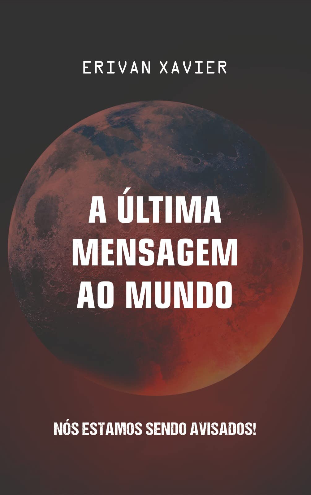 A Última Mensagem ao Mundo